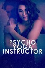 Watch Psycho Yoga Instructor Nowvideo