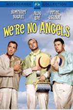 Watch We're No Angels Nowvideo