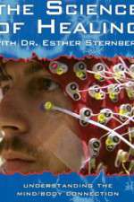 Watch The Science of Healing with Dr Esther Sternberg Nowvideo