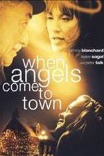 Watch When Angels Come to Town Nowvideo