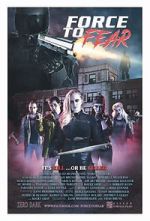 Watch Force to Fear Nowvideo