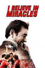 Watch I Believe in Miracles Nowvideo