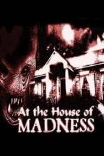 Watch At the House of Madness Nowvideo