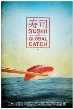 Watch Sushi The Global Catch Nowvideo