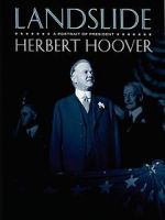 Watch Landslide: A Portrait of President Herbert Hoover Nowvideo