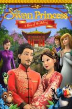 Watch The Swan Princess: A Royal Wedding Nowvideo