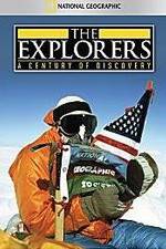 Watch The Explorers: A Century of Discovery Nowvideo