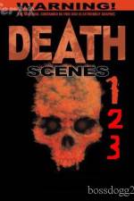 Watch Death Scenes 3 Nowvideo