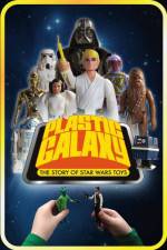 Watch Plastic Galaxy: The Story of Star Wars Toys Nowvideo