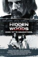 Watch Hidden in the Woods Nowvideo