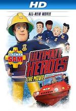 Watch Fireman Sam: Heroes of the Storm Nowvideo