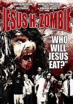 Watch Jesus H. Zombie Nowvideo