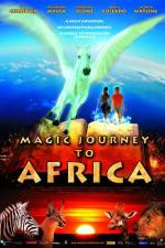 Watch Magic Journey to Africa Nowvideo