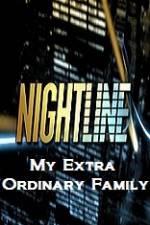 Watch Primetime Nightline  My Extra Ordinary Family Nowvideo