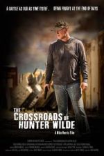 Watch The Crossroads of Hunter Wilde Nowvideo