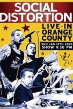 Watch Social Distortion - Live in Orange County Nowvideo