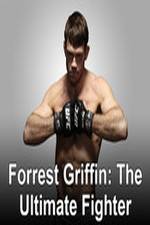 Watch Forrest Griffin: The Ultimate Fighter Nowvideo