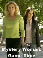 Watch Mystery Woman: Game Time Nowvideo