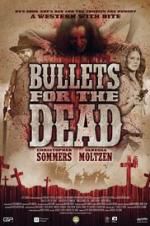 Watch Bullets for the Dead Nowvideo
