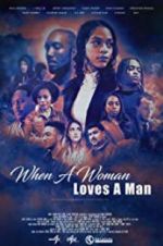 Watch When a Woman Loves a Man Nowvideo