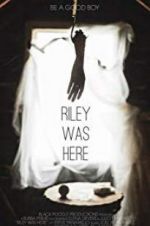 Watch Riley Was Here Nowvideo