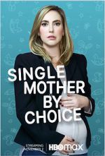 Watch Single Mother by Choice Nowvideo