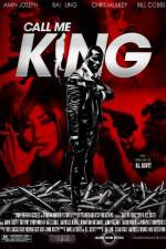 Watch Call Me King Nowvideo