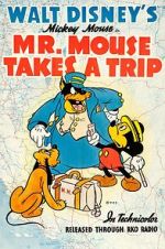 Watch Mr. Mouse Takes a Trip Nowvideo