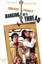 Watch Hanging by a Thread Nowvideo