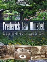 Watch Frederick Law Olmsted: Designing America Nowvideo