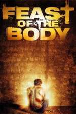 Watch Feast of the Body Nowvideo