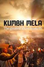 Watch Kumbh Mela: The Greatest Show on Earth Nowvideo
