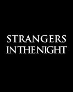 Watch Strangers in the Night Nowvideo