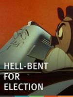 Watch Hell-Bent for Election (Short 1944) Nowvideo