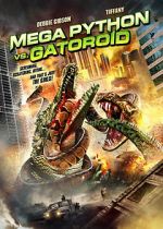Watch Mega Python vs. Gatoroid Nowvideo