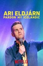 Watch Ari Eldjrn: Pardon My Icelandic Nowvideo