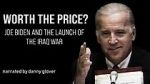 Watch Worth the Price? Joe Biden and the Launch of the Iraq War Nowvideo