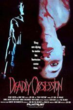 Watch Deadly Obsession Nowvideo