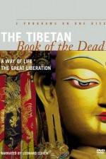 Watch The Tibetan Book of the Dead A Way of Life Nowvideo