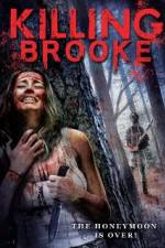 Watch Killing Brooke Nowvideo