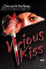 Watch Vicious Kiss Nowvideo