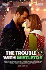 Watch The Trouble with Mistletoe Nowvideo