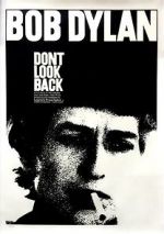 Watch Bob Dylan: Dont Look Back Nowvideo