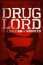 Watch Drug Lord: The Legend of Shorty Nowvideo