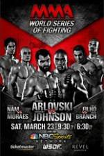 Watch World Series of Fighting 2 Arlovski vs Johnson Nowvideo