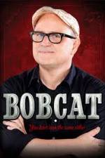 Watch Bobcat Goldthwait You Don't Look the Same Either Nowvideo