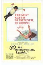 Watch 30 Is a Dangerous Age Cynthia Nowvideo