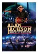 Watch Alan Jackson: Keepin\' It Country Tour Nowvideo