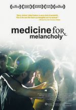 Watch Medicine for Melancholy Nowvideo