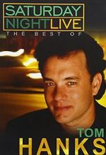 Watch Saturday Night Live: The Best of Tom Hanks (TV Special 2004) Nowvideo